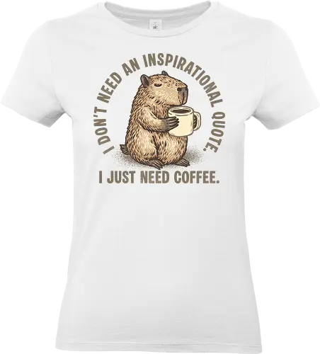I just need a coffee - Animal, funny, cute, capybara, animals, humor, coffee, caffeine - Standard T-Shirt (Frauen)
