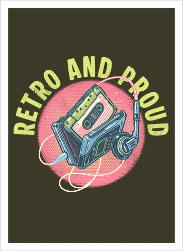 Retro and Proud