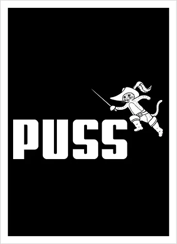 Puss!