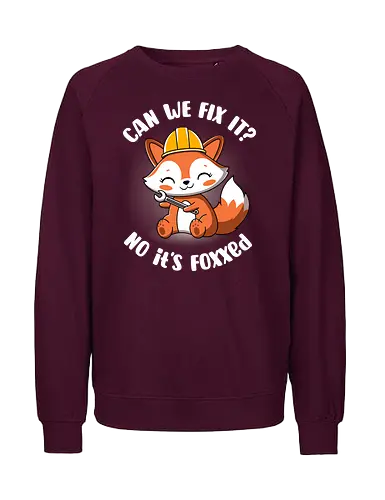 Can we fix it fox - fox, cute, builder, fix it, kawaii, chibi, funny, puns, fox with spanner, diy, do it yourself, cute animals, construction - Fairtrade Sweatshirt