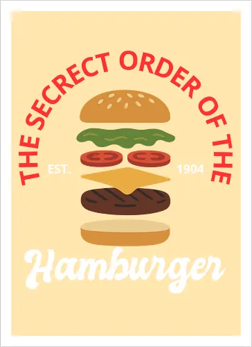 The Secret Order of the Hamburger 