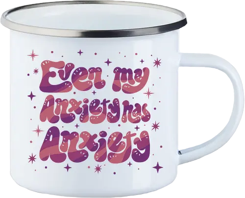Even my Anxiety has Anxiety