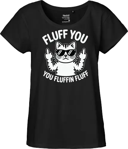 Fluff you. You fluffin fluff