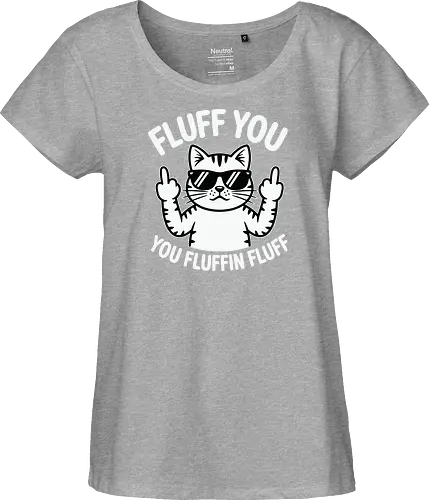 Fluff you. You fluffin fluff
