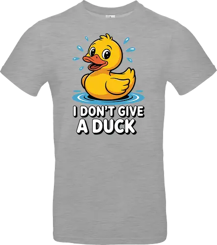 I DON'T GIVE A DUCK
