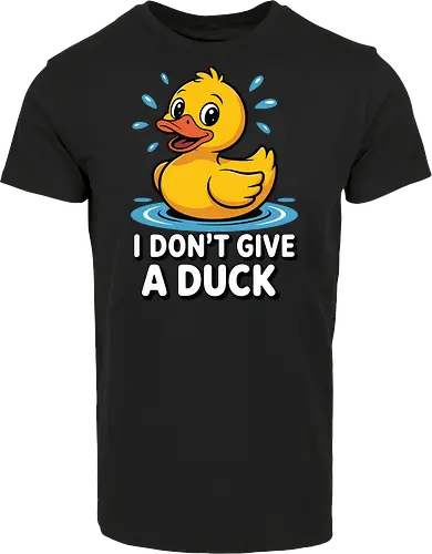 I DON'T GIVE A DUCK
