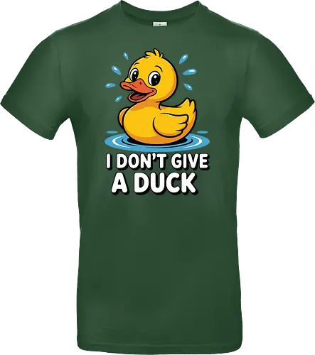 I DON'T GIVE A DUCK
