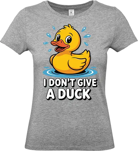 I DON'T GIVE A DUCK