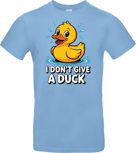 I DON'T GIVE A DUCK