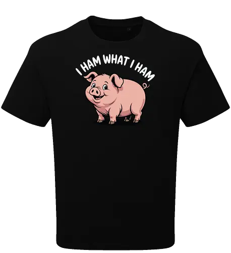 I HAM WHAT I HAM