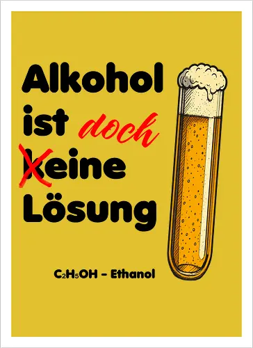 Alkohol ist (k)eine Lösung (schwarze Schrift)