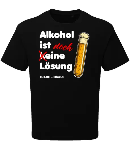 Alkohol ist eine Lösung (weisse-Schrift)