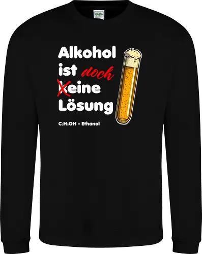 Alkohol ist eine Lösung (weisse-Schrift)