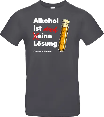 Alkohol ist eine Lösung (weisse-Schrift)