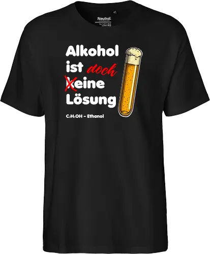 Alkohol ist eine Lösung (weisse-Schrift)