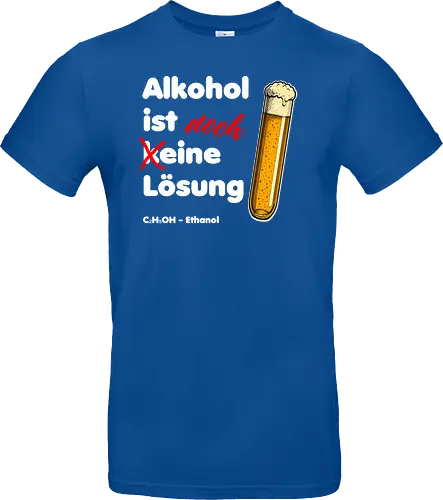 Alkohol ist eine Lösung (weisse-Schrift)