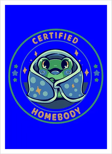 Certified Homebody