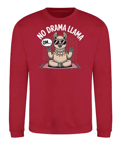 No Drama Llama. Om... - llama, sunglasses, meditation, yoga, humor, peace, relaxation, cartoon, text, colorful - Sweatshirt