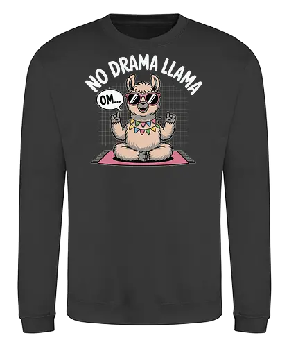 No Drama Llama. Om... - llama, sunglasses, meditation, yoga, humor, peace, relaxation, cartoon, text, colorful - Sweatshirt