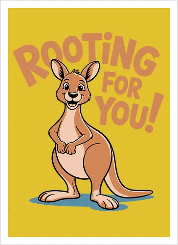 Rooting for You!
