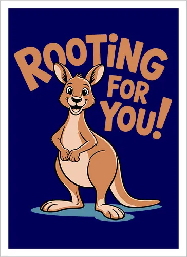 Rooting for You!