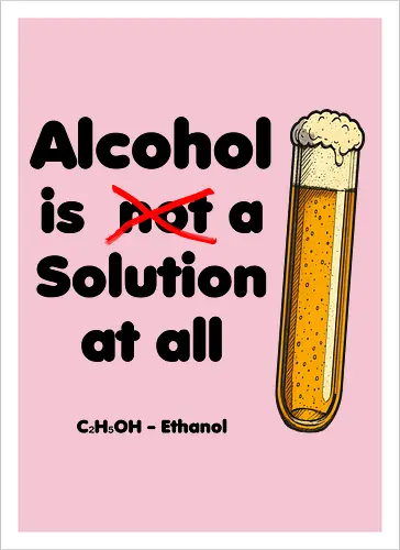 Alkohol is (not) a solution (black-letters)