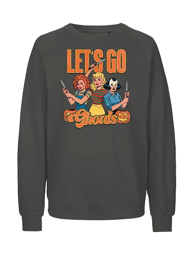 Let's go ghouls - Let's go ghouls, halloween, pumpkin, macabre, scare - Fairtrade Sweatshirt