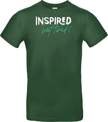 Inspired but tired