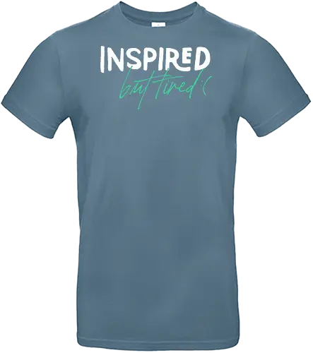 Inspired but tired - Kreativ, Grafikdesigner, Künstler, Spruch, Typo, Designer, simpel, sad, funny, lustig - Standard T-Shirt