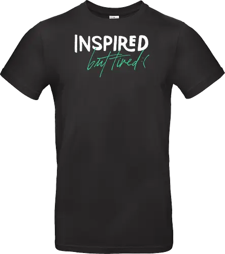 Inspired but tired