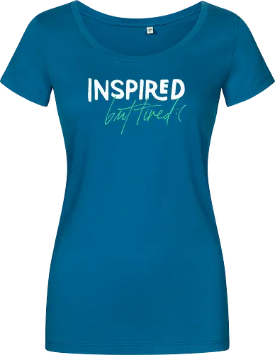 Inspired but tired