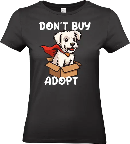 Don't Buy Adopt - dog art, pet merchandise, furry friend, forever home, Don't Buy Adopt, pet adoption, rescue dog, Krypto, Superdog, Supergirl's dog, dog lover, animal rescue, shelter dog, adopt don't shop, puppy, superhero dog, cute dog, pet owner, animal advocate - Standard T-Shirt (Frauen)