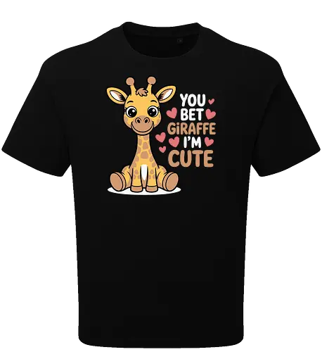 You bet giraffe I'm cute