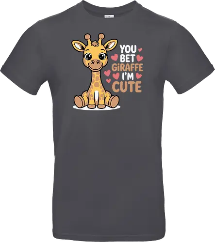 You bet giraffe I'm cute
