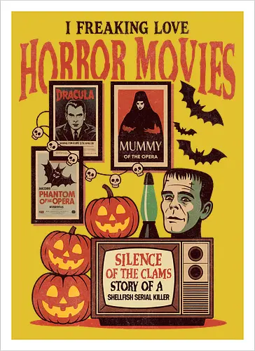 I Freaking Love Horror Movies Classic Monster
