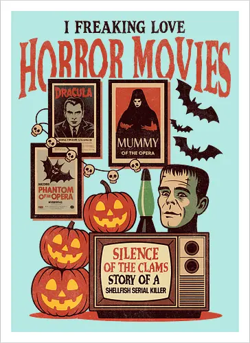 I Freaking Love Horror Movies Classic Monster