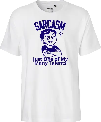 SARCASM. Just One of My Many Talents