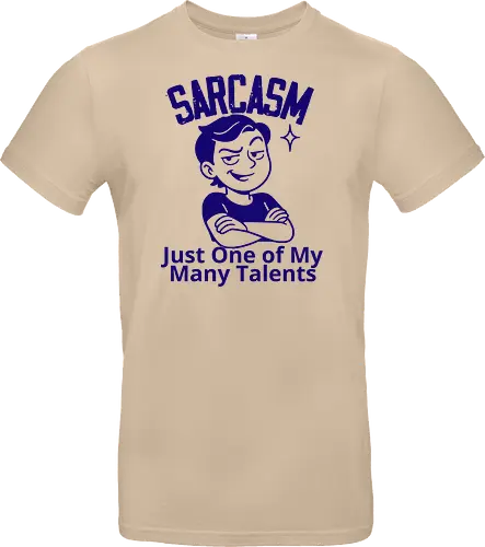 SARCASM. Just One of My Many Talents