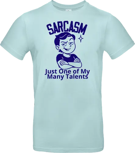 SARCASM. Just One of My Many Talents