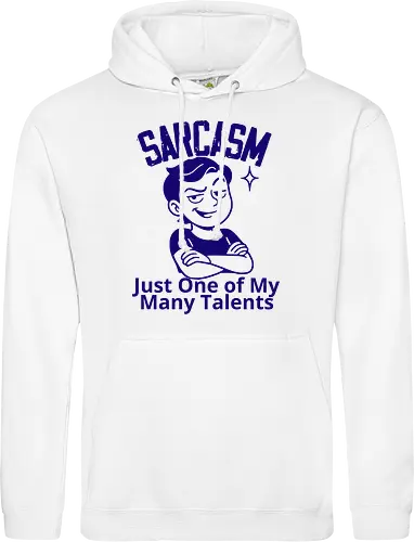 SARCASM. Just One of My Many Talents