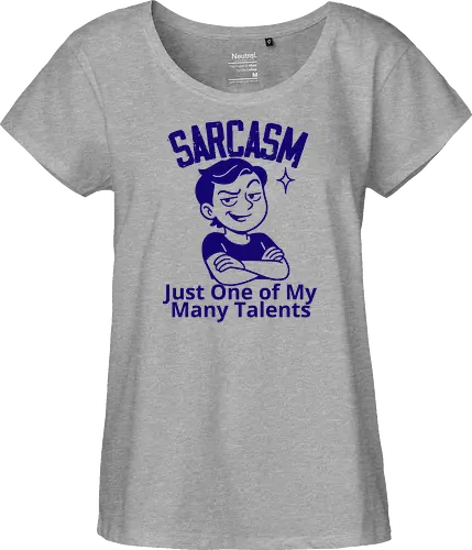 SARCASM. Just One of My Many Talents