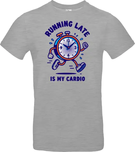 Running Late is My Cardio