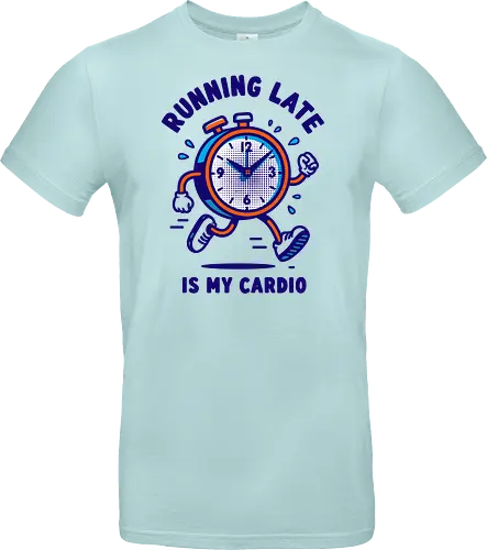 Running Late is My Cardio