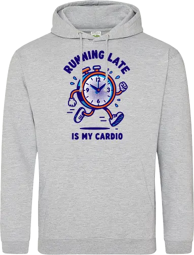 Running Late is My Cardio