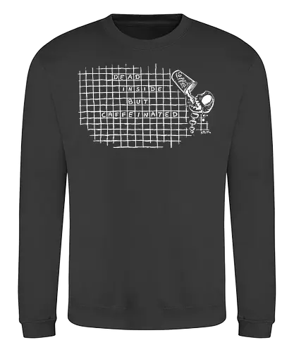 Dead inside - coffee, dead, worm, kplx, caffeinated - Sweatshirt