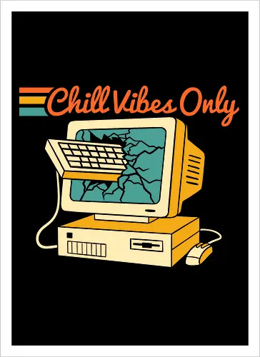 Chill Vibes Only - Gamer Edition