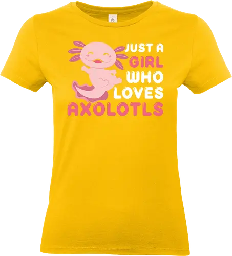 Just a girl who loves axolotls - axolotl, pink, cute, girl, love, text, playful, aquatic, creature - Standard T-Shirt (Frauen)