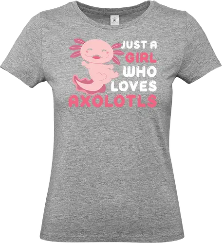 Just a girl who loves axolotls - axolotl, pink, cute, girl, love, text, playful, aquatic, creature - Standard T-Shirt (Frauen)