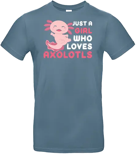 Just a girl who loves axolotls - axolotl, pink, cute, girl, love, text, playful, aquatic, creature - Standard T-Shirt