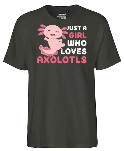 Just a girl who loves axolotls - axolotl, pink, cute, girl, love, text, playful, aquatic, creature - Fairtrade T-Shirt